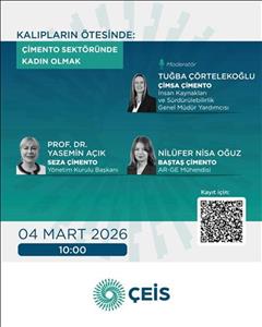 “ÇEİS Kalıpların Ötesinde: Çimento Sektöründe Kadın Olmak” Webinarına Davetlisiniz!