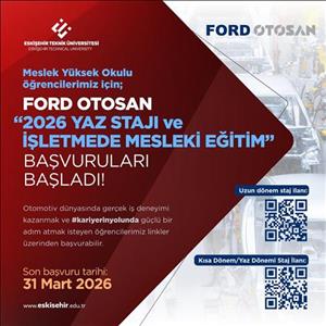 MESLEK YÜKSEK OKULU ÖĞRENCİLERİMİZ İÇİN FORD OTOSAN 2026 YAZ STAJI VE İŞLETMEDE MESLEKİ EĞİTİM BAŞVURULARI BAŞLADI!